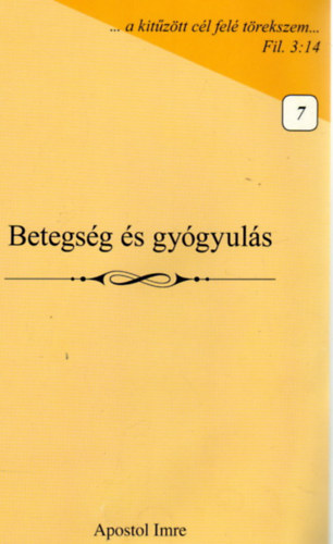Apostol Imre - Betegség és gyógyulás