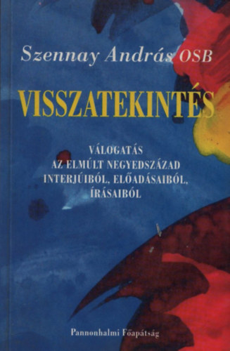 Szennay Andrs - Visszatekints (Dediklt)