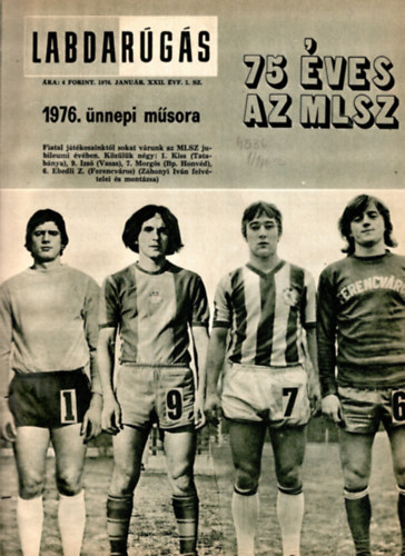 Hoffer Jzsef  (szerk) - Labdargs 1976. ( XXII. vfolyam 1-12. sz. teljes )