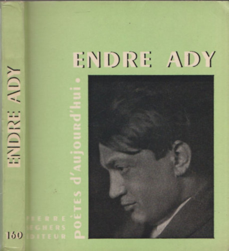 R�nay Gy�rgy (szerk.) - Endre Ady - po�tes d'aujourd'hui 160 (Fran�ais) Broch�