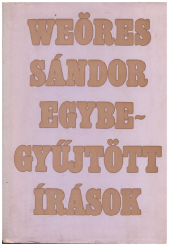 We�res S�ndor - Egybegy�jt�tt �r�sok I. k�tet (We�res)