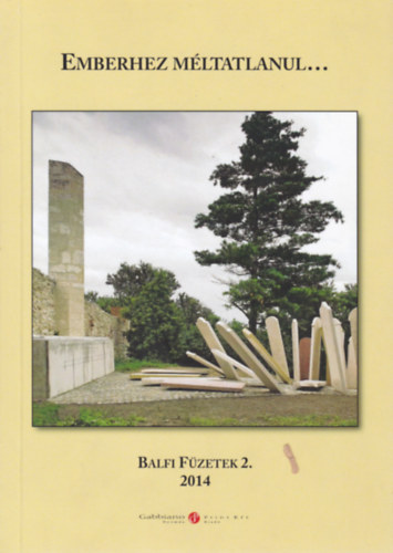 Emberhez m�ltatlanul... (Balfi F�zetek 2.)