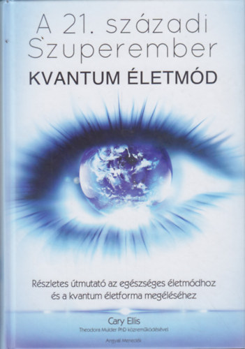 Cary Ellis - A 21. szzadi Szuperember - Kvantum letmd