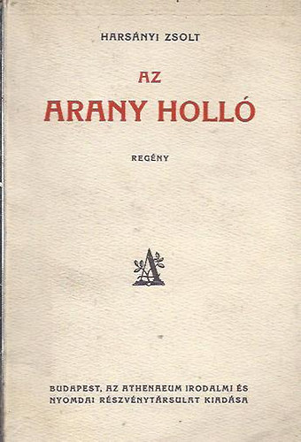 Harsnyi Zsolt - Az arany holl