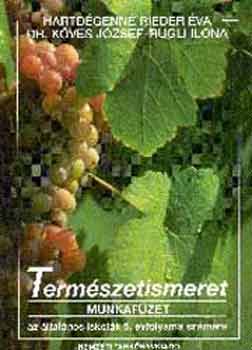 Hartd�genn� Rieder �va; K�ves J�zsef - Term�szetismeret 5.o. - Munkaf�zet
