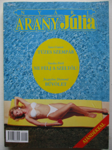 Sara Craven, Sandra Field, Jacqueline Diamond - Nyri Arany Jlia-Klnszm: Tzes szempr/ Ne flj a szltl!/ Bvlet