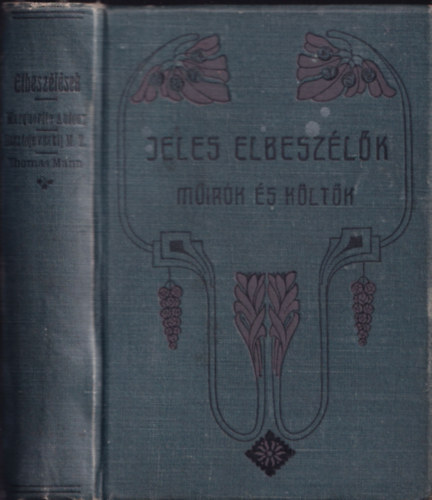 Marguerite Audoux, Dosztojevszkij M. Tivadar, Thomas Mann - Marie Claire - A nagybcsi lma - A boldogsg akarsa (3 m egybektve)