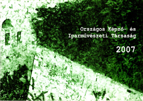 Orszgos Kpz- s Iparmvszeti Trsasg  2007 killtsa Komrom