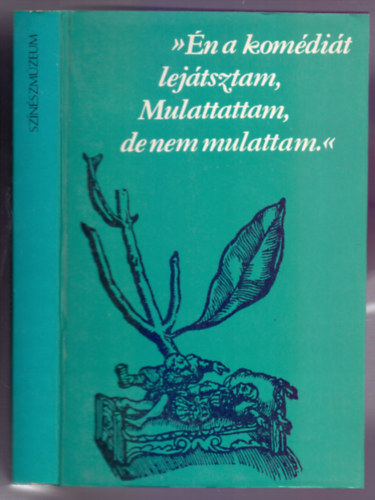 Dr. Kernyi Ferenc (szerk.) - "n a komdit lejtsztam,  Mulattattam, de nem mulattam" (Bvtett utnnyoms)