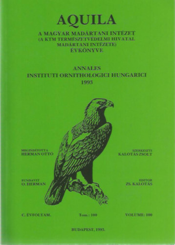 Kalots Zsolt (szerk.) - Aquila: A Magyar Madrtani Intzet vknyve 1993