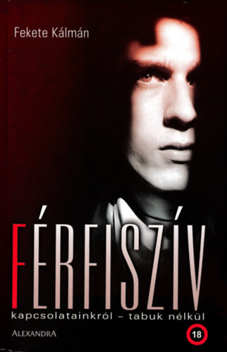 Fekete K�lm�n - F�rfisz�v - kapcsolatainkr�l - tabuk n�lk�l