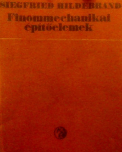 S.Hildebrand - Finommechanikai építőelemek