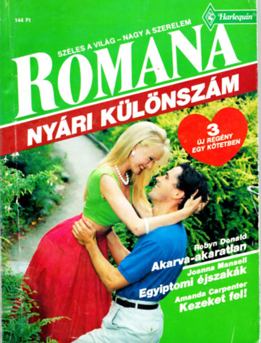 Robyn Donald, Joanna Mansell, Amanda Carpenter - Romana-Nyri klnszm 1992/3. Akarva-akaratlan, Egyiptomi jszakk, Kezeket fel !