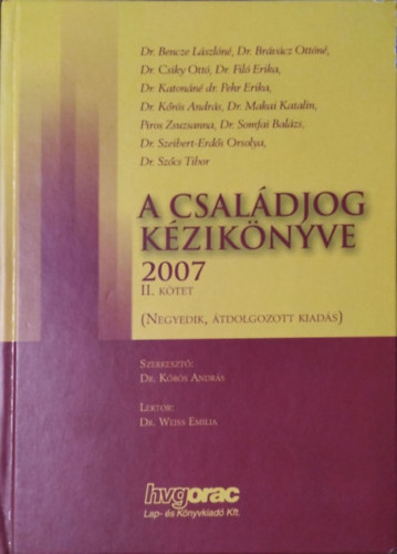 Kőrös András (szerk.) - A családjog kézikönyve, 2007 - II. kötet