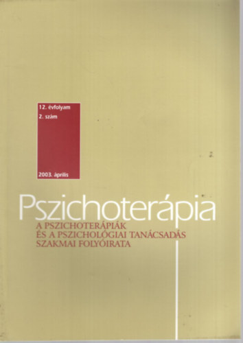 Sznyi Gbor (szerk.) - Pszichoterpia XII.vfolyam 2. szm 2003 prilis