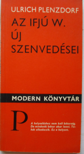 Ulrich Plenzdorf - Az ifjú W. új szenvedései