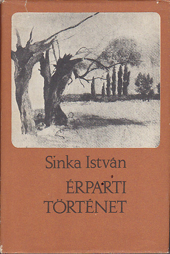 Sinka István - Érparti történet (Válogatott elbeszélések 1932-1962)