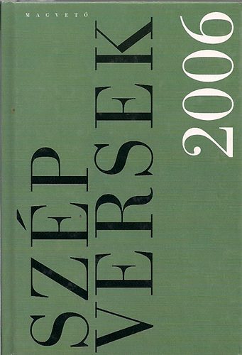 Hy Jnos (szerkeszto) - Szp versek 2006
