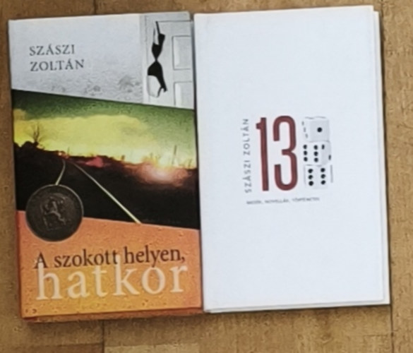 Szászi Zoltán - 2db Szászi Zoltán mű - 13-Mesék, novellák, történetek, A szokott helyen, hatkor