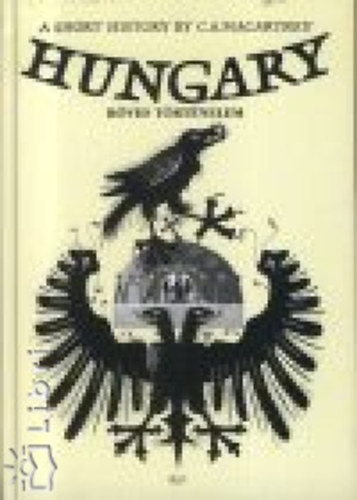 Macartney, Carlileaymler - Hungary, a Short History - Rvid trtnelem