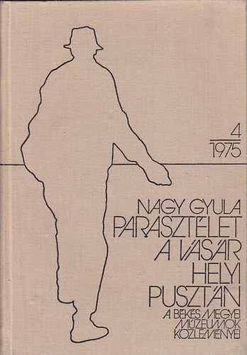 Nagy Gyula - Parasztélet a Vásárhelyi-pusztán