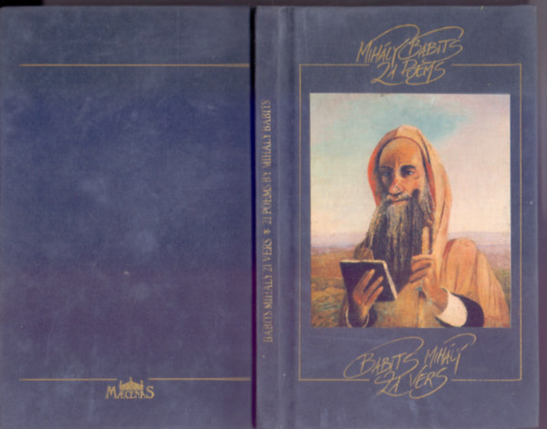 Babits Mihly (Mihly Babits) - 21 vers - 21 Poems (Ktnyelv: Magyar-angol)