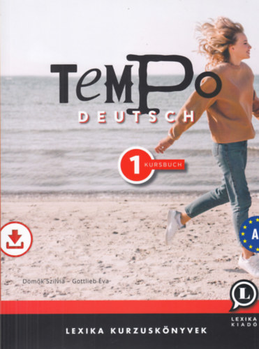 Gottlieb, D�m�k Szilvia - Tempo Deutsch 1. - Kursbuch A1