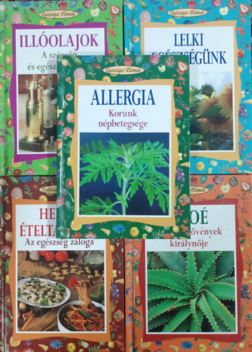 L�k� Eta, Liane Maria Ledwon, Dr. Murak�zy Gy�rgyi - Lelki eg�szs�g�nk + ALO� - A gy�gyn�v�nyek kir�lyn�je + Helyes �telt�rs�t�s - Az eg�szs�g z�loga + Allergia - Korunk n�pbetegs�ge + Ill�olajok - A sz�ps�g �s eg�szs�g italai (5 k�tet, Eg�szs�ges �letm�d)
