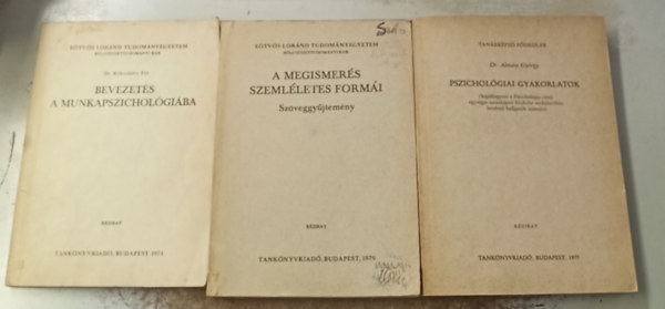Dr. Rkusfalvy Pl, Dr. Almsy Gyrgy - 3 db psziho: A megismers szemlletes formi (szveggyjtemny) +Bevezets a munkapszicholgiba +Pszicholgiai gyakorlatok