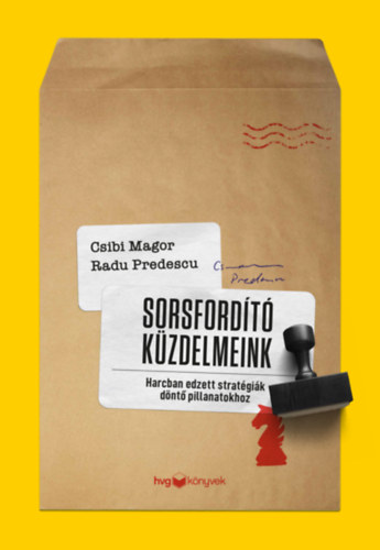 Csibi Magor, Radu Predescu - Sorsfordt kzdelmeink