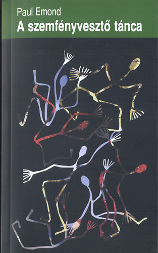 Emond, Paul - A szemfnyveszt tnca
