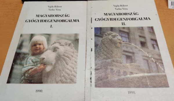 Vajda Rbert; Vadas Vera - Magyarorszg gygyidegenforgalma I-II.