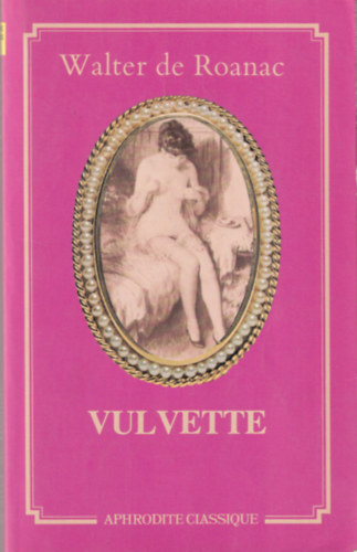 Walter de Roanac - Vulvette