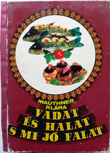 Mauthner Kl�ra - Vadat �s halat s mi j� falat