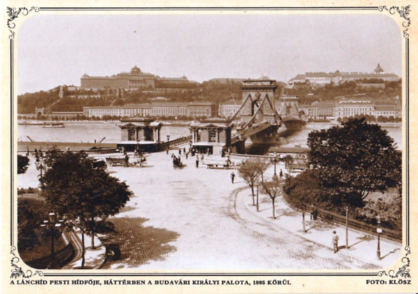 szerk.: Siv� M�ria - Budapest Anno... - Kl�sz Gy�rgy fot�i, a XIX. sz�zadb�l
