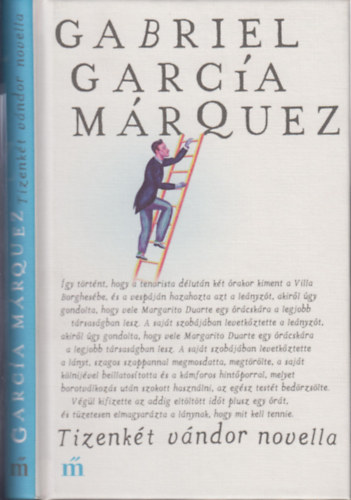 Gabriel Garca Mrquez - Tizenkt vndor novella