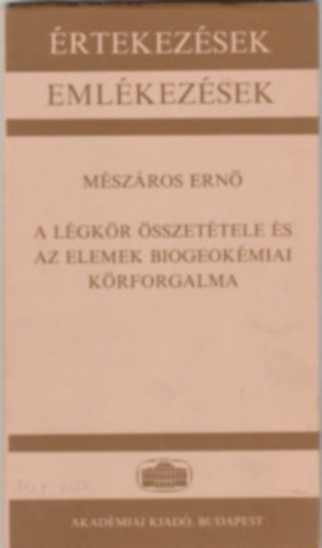 Mszros Ern - A lgkr sszettele s az elemek biogeokmiai  krforgalma