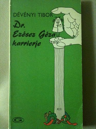 D�v�nyi Tibor - Dr. Ez�sez G�za karrierje