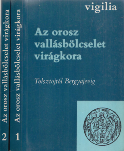 Lukács László - Az orosz vallásbölcselet virágkora I-II.
