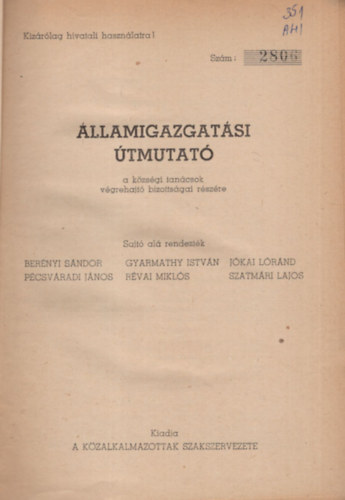 Bernyi Sndor, Gyarmathy Istvn, Pcsvradi Jnos - llamigazgatsi tmutat a kzsgi tancsok vgrehajt bizottsgai rszre