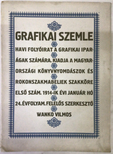 Wanko Vilmos (szerk.) - Grafikai szemle XXIV. �vf. (1914/1)
