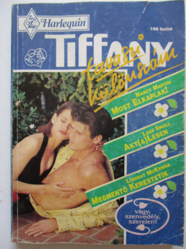 Nancy Martin, Lass Small, Lindsay McKenna - Tiffany 1994/2. - Most elkaplak!, Akt(a)Lesen, Megment kerestetik