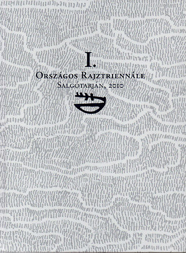 I. Orszgos Rajztriennl - Salgtarjn, 2010