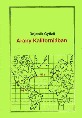 Dojcsák Győző - Arany kaliforniában