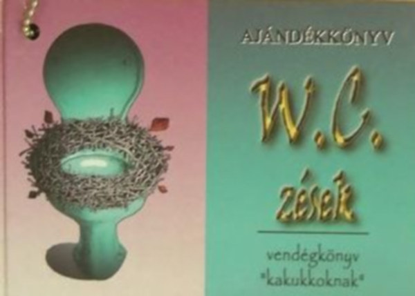 Kormos Tibor szerk., Illusztrlta  Eser - W. C. zsek