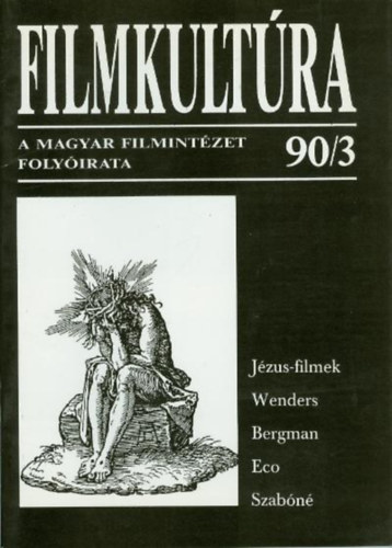 Pintér Judit (szerk.), Urbán Mária (szerk) - Filmkultúra 90/3 (XXVI. évf.)
