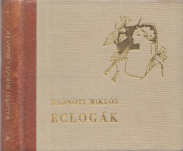Radnóti Miklós - Eclogák (számozott törpekönyv)