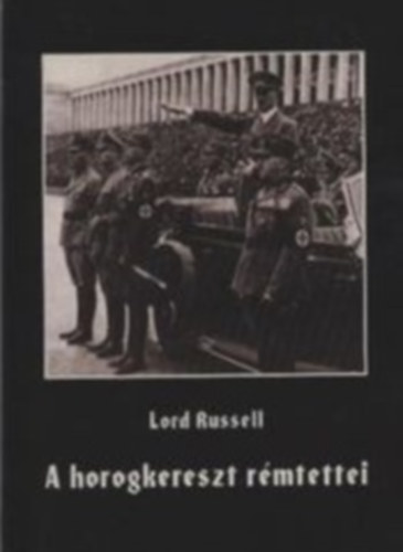 Lord Russel - A horogkereszt r�mtettei