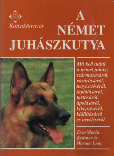 Krmer, Eva-Maria-Lenz, Werner - A nmet juhszkutya (kutyaknyvtr)