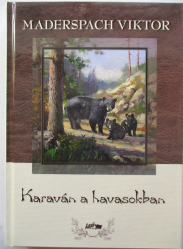 Maderspach Viktor - Karavn a havasokban